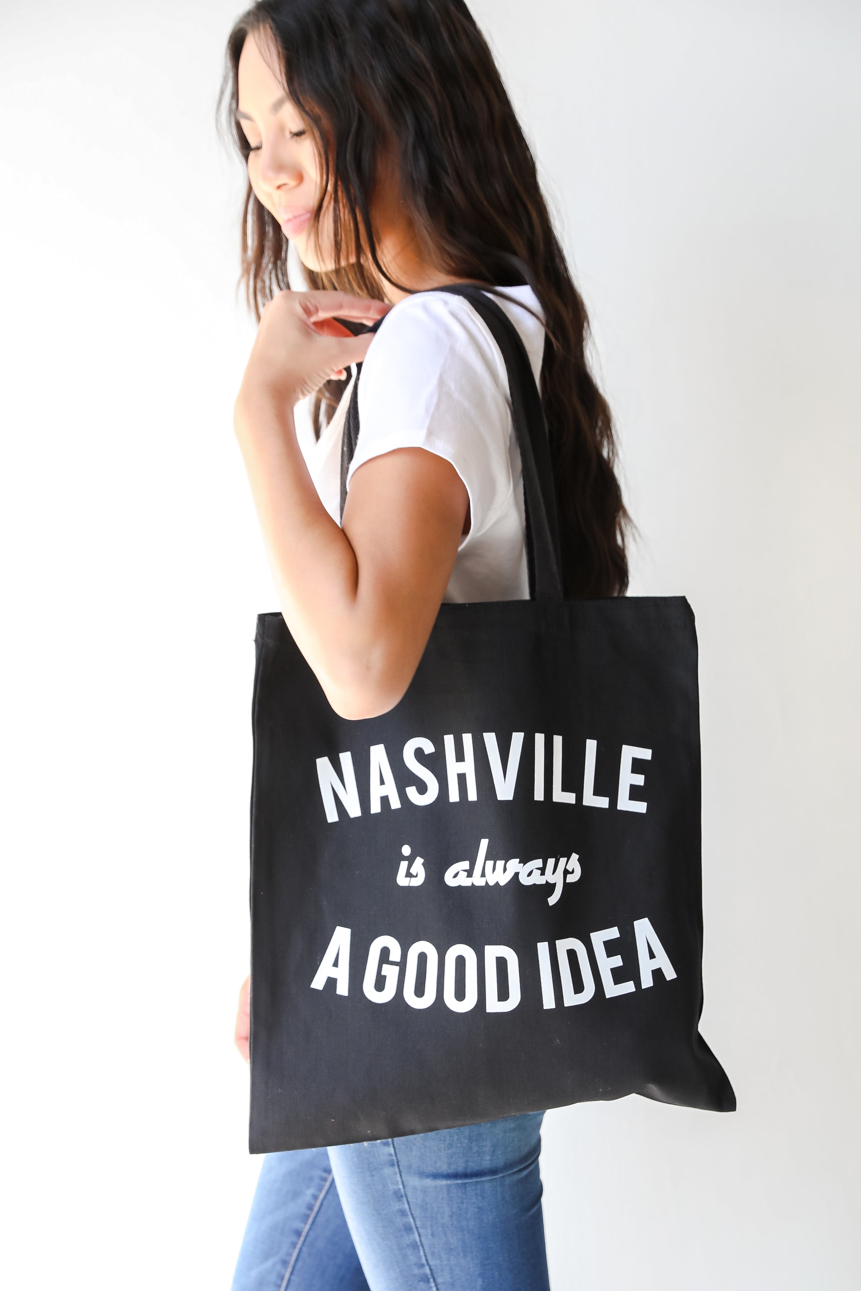 Nashville Is Always A Good Idea Tote Bag