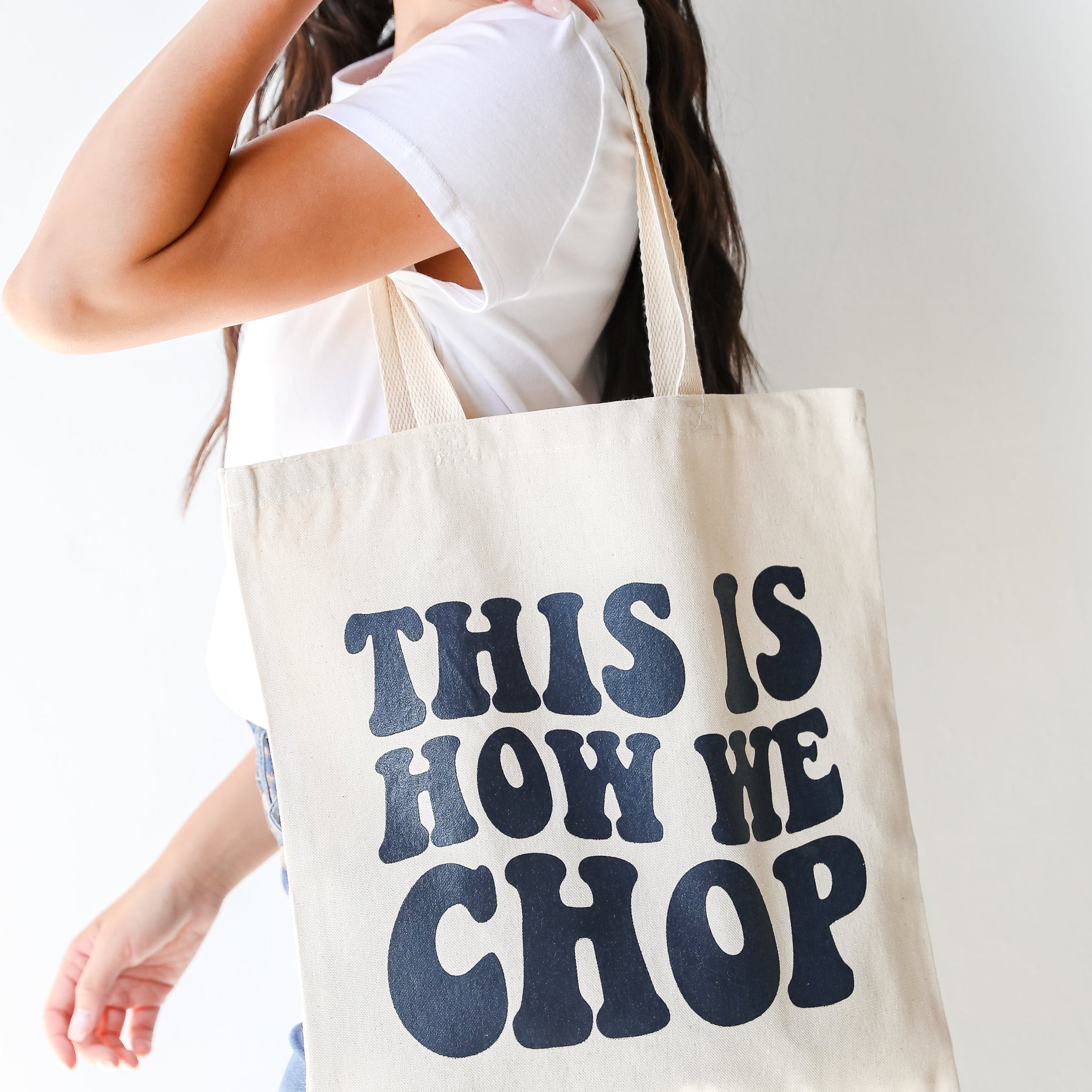 This Is How We Chop Tote Bag